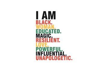I am Black Women, Black Month History SVG Typography T shirt design