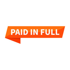 Paid In Full Text In Orange Rectangle Ribbon Shape For Information Announcement Promotion Business Marketing Social Media
