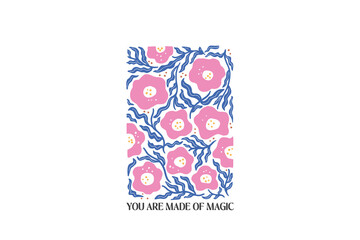 You Are Made of Magic Boho Floral Quotes SVG Design