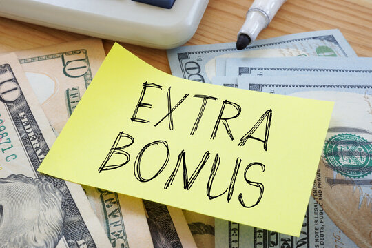 Extra Bonus is shown using the text and photo of dollars