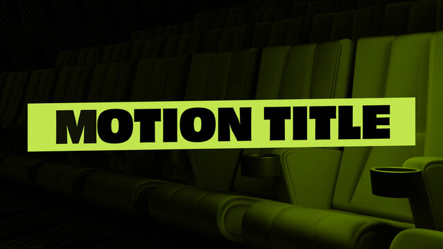 Motion Title