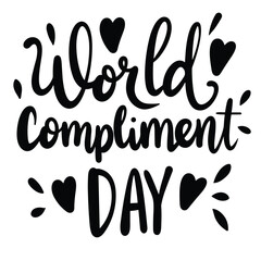 World Compliment Day text banner in black color. Handwriting World Compliment  Day inscription isolated on white background