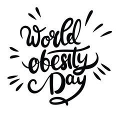 World Obesity Day text banner in black color. Handwriting World Obesity Day inscription isolated on white background
