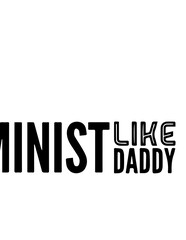 Feminist LIke Daddy SVG Vector - Funny Baby Clothing Design