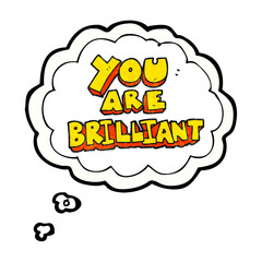 you are brilliant thought bubble textured cartoon symbol