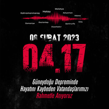 6 Subat 2023 Turkiye Depremi. Unutmadik. Translation: 6 february 2023 Türkiye Earthquake. We did not forget.