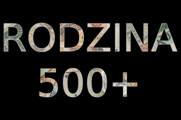 Rodzina 800+ is a sign made of Polish zloty. Additional payment for the kids. Social program for families with children in Poland.
