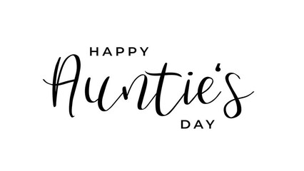 Happy Auntie's Day Animation on White Background. Great for Auntie's Day Celebrations, lettering with alpha or transparent background, for banner, social media feed wallpaper stories