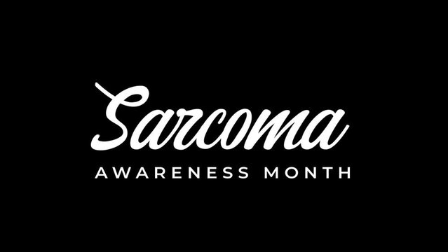Sarcoma Awareness Month Handwritten Animated Text on Green Screen. Great for Awareness Celebrations, lettering with alpha or transparent background, for banner, social media feed wallpaper stories
