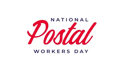 National Postal Workers Day Handwritten Animated Text. Great for Workers Day Celebrations, lettering with alpha or transparent background, for banner, social media feed wallpaper stories