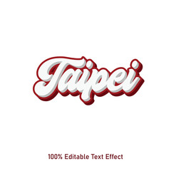 Taipei text effect vector. Editable college t-shirt design printable text effect vector. 3d text effect vector.