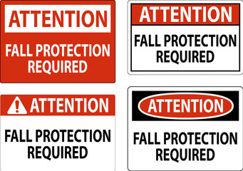 Attention Sign, Fall Protection Required