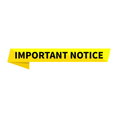 Important Notice Text In Yellow Ribbon Rectangle Shape For Information Announcement Business Marketing Social Media Promotion
