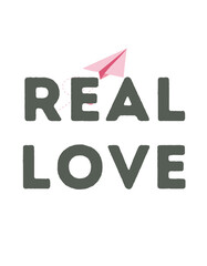Real Love, happy valentine's day, valentines day typography t-shirt design