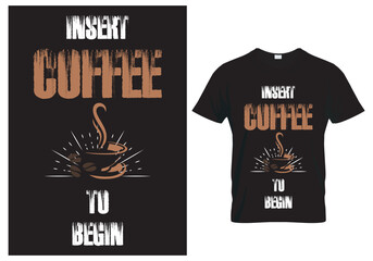 Coffee T Shirt Design Vector