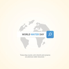 Fototapeta na wymiar World water day. water day creative ads design March 22. social media poster, vector, 3D illustration.