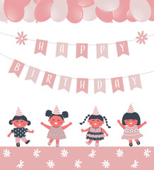 Birthday girls party. Greeting Card template. Invitation template. Cute children dance. Pink Flags Happy Birthday. Group of little kids have fun. Happy baby girls. Pink balloons. Daisy flowers. Vector