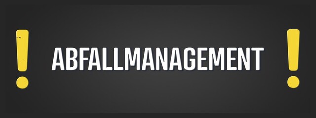 Abfallmanagement. Eine schwarze Tafel mit weissem Text. Illustration mit Grunge Textstil.