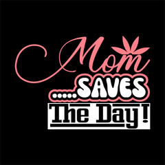 mom .....saves the dAY! SVG
