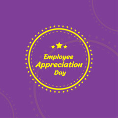 Happy Employee Appreciation Day, Employee of the month