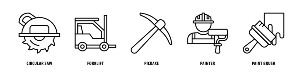 Set of Paint Brush, Painter, Pickaxe, Forklift, Circular Saw icons, a collection of clean line icon illustrations with editable strokes for your projects