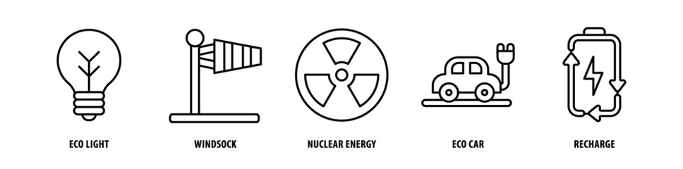 Set of Recharge, Eco Car, Nuclear Energy, Windsock, Eco Light icons, a collection of clean line icon illustrations with editable strokes for your projects