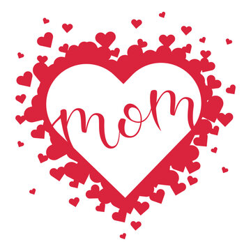 red hearts frame with mom lettering, vector illustration for mother`s day, birthday cards, decoration
