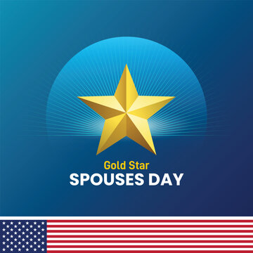 Gold Star Spouses Day. Gold Star Spouses Day creative concept. Spouse appreciation creative. 