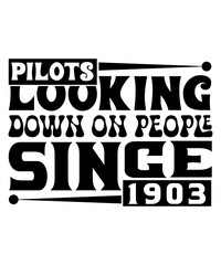 Pilots Looking Down On People Since 1903 svg