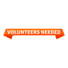 Volunteers Needed Text In Orange Ribbon Rectangle Shape For Promotion Business Marketing Social Media Information Announcement
