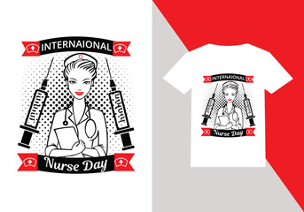 International Nurse Day T Shirt. Vector Nurse T Shirt Design Template. Happy Nurses Day.