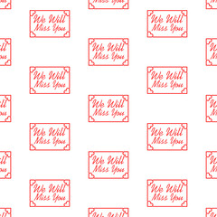 We will miss you card seamless pattern isolated on white background