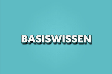 Basiswissen. Eine schwarze Tafel mit weissem Text. Illustration mit Grunge Textstil.