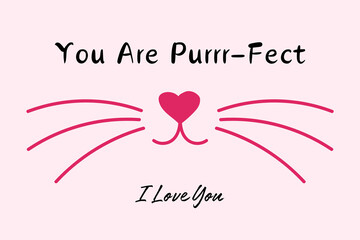 Modern design Happy Valentine's day, be my valentine with a cat. Valentine card, voucher, poster, cover flye. You are purfect, I love you card. Be my Valentine printable card. Cat's Whiskers perfect. 