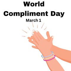 World Compliment Day. March 1 Holiday concept. Template for background, banner, card, poster with text inscription. illustration - obrazy, fototapety, plakaty