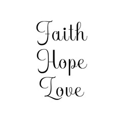 Faith Hope Love – Beautiful Calligraphy – Simple Christian Design
