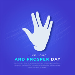 Live Long and Prosper Day Paper cut style Vector Design Illustration for Background, Poster, Banner, Advertising, Greeting Card