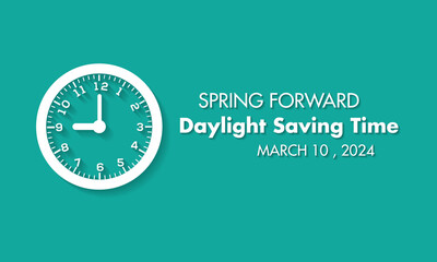 Daylight Saving Time begins Observed every year of March, Daylight Concept Vector banner, flyer, poster and social medial template design. - obrazy, fototapety, plakaty