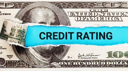 Credit Rating. The word Credit Rating in the background of the US dollar. Financial Trustworthiness...