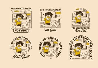 You need to break, Not quit. Vintage illustration of sad boy