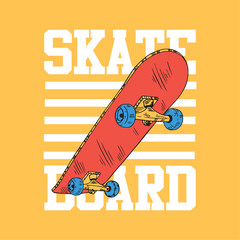 graphic design with skateboard drawn for tee print as vector
