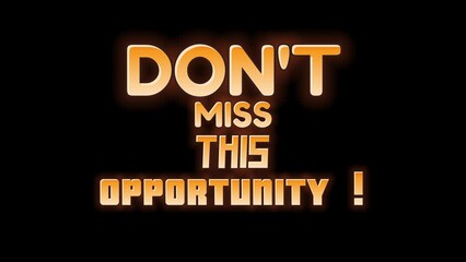 don't miss this opportunity effect text animation for online marketing advertising