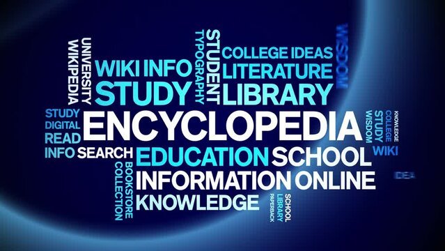 Encyclopedia animated word cloud;text design animation tag kinetic typography seamless loop.