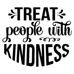 Treat People With Kindness SVG Cut File