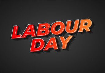 Fototapeta na wymiar Labour day. Text effect in eye catching colors and 3D look