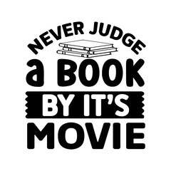 Never judge a book by it s movie