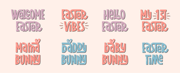 Fototapeta premium Easter Cute Quotes Vector Hand Lettering. Happy Easter Vibes, Mama Bunny, Daddy Bunny, Hello Easter Time. Funny Holiday Slogan.