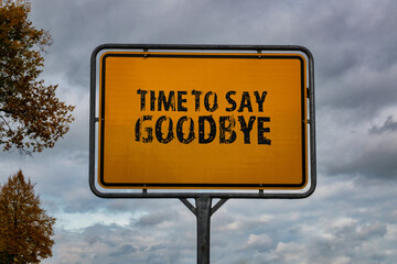 Time to say goodbye