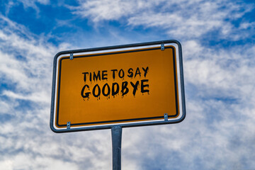 Time to say goodbye