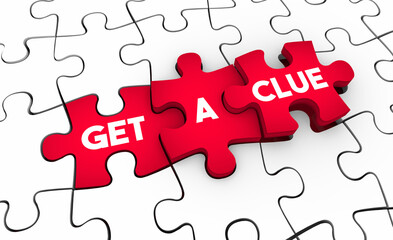 Get a Clue Puzzle Pieces Hint Proof Find Evidence Solve Mystery 3d Illustration